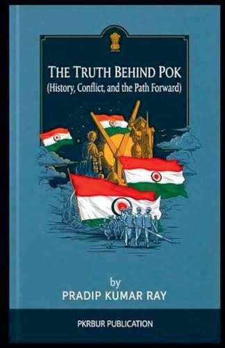 The Truth Behind POK (History, Conflict, and the Path Forward)