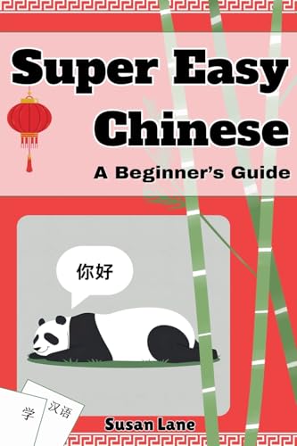 Super Easy Chinese - A Beginner's Guide