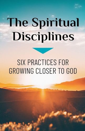 The Spiritual Disciplines