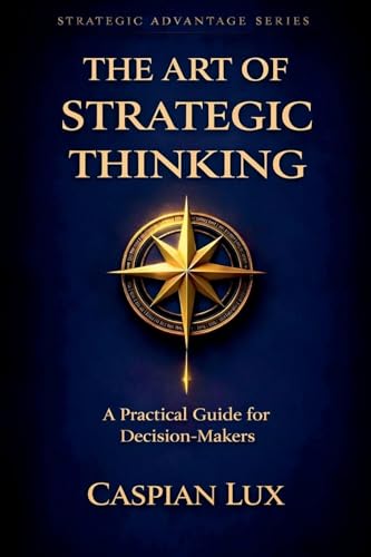 The Art of Strategic Thinking