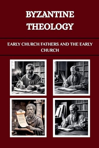 BYZANTINE THEOLOGY