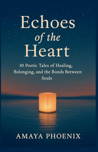 Echoes of the Heart