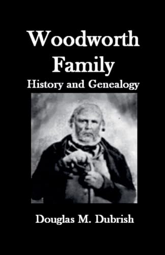 Woodworth Family History and Genealogy