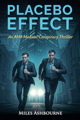 Placebo Effect - An MM Medical Conspiracy Thriller