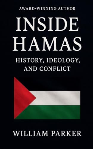 Inside Hamas - History, Ideology and Conflict