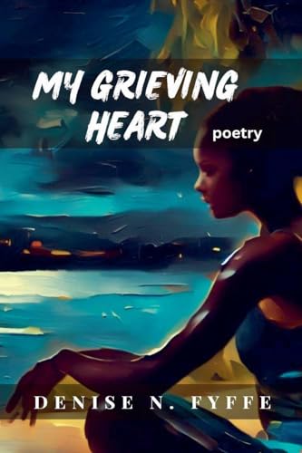 My Grieving Heart