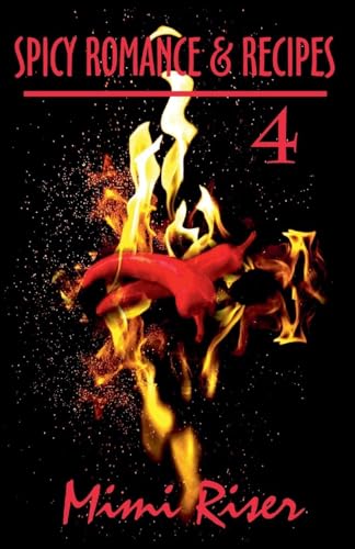 Spicy Romance & Recipes #4
