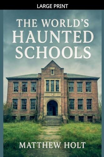 The World's Haunted Schools