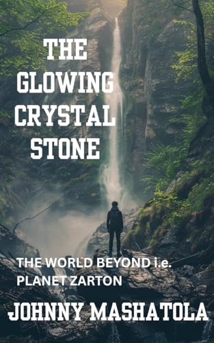 The Glowing Crystal Stone - The World Beyond i.e. Planet Zarton