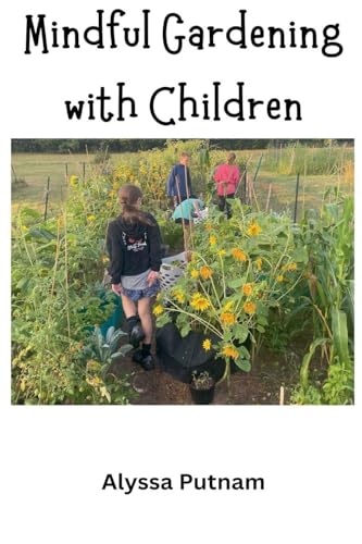 Mindful Gardening with Children