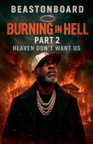 Burning in Hell part 2