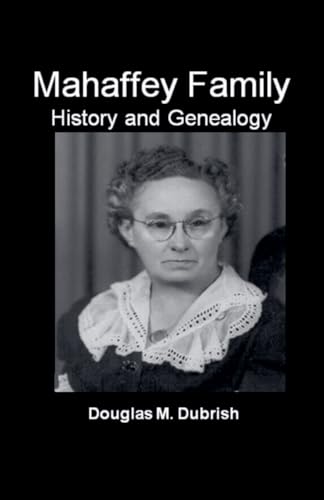Mahaffey Family History and Genealogy