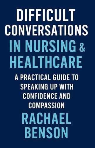 Difficult Conversations in Nursing & Healthcare