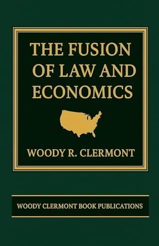The Fusion of Law and Economics