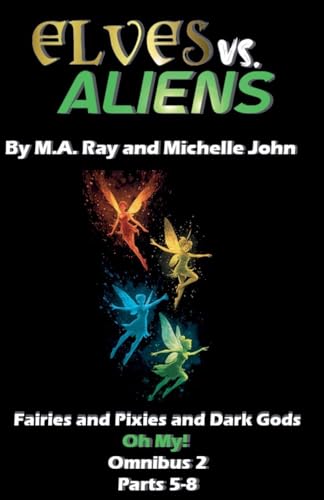 Elves vs. Aliens, Omnibus 2 Parts 5-8