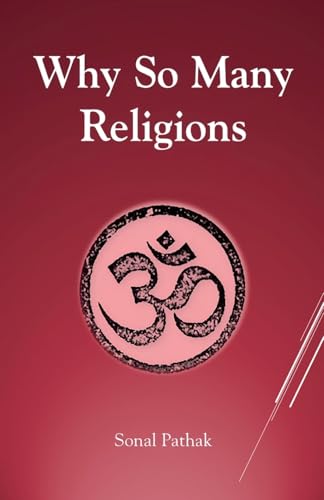 Why So Many Religions