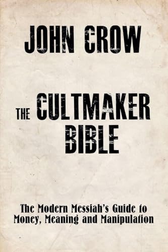 The Cultmaker Bible