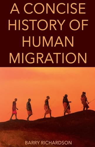 A Concise History of Human Migration