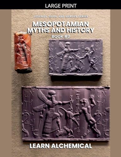Mesopotamian Myths and History