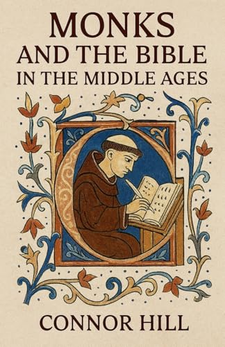 Monks and the Bible in the Middle Ages