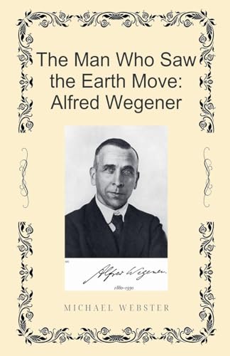 The Man Who Saw the Earth Move