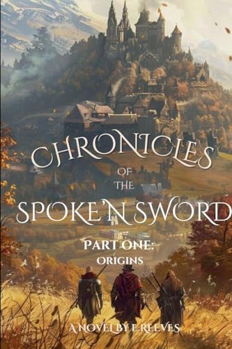 Chronicles of the Spoke' N Sword Part one