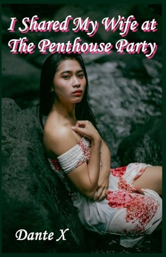 I Shared My Wife at The Penthouse Party