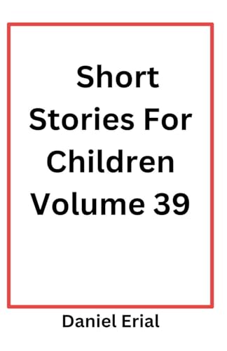 Short Stories For Children Volume 39