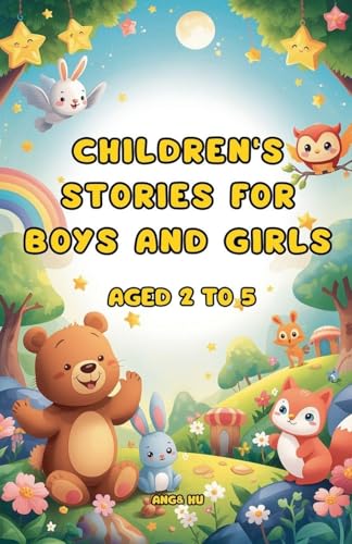Children's stories for boys and girls aged 2 to 5