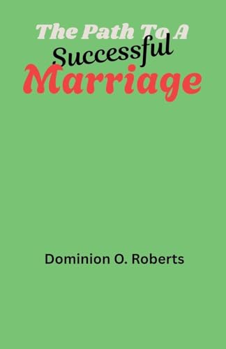 The Path To A Successful Marriage