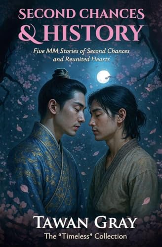 Second Chances & History - Five MM Stories of Second Chances and Reunited Hearts