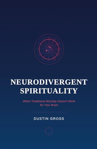 Neurodivergent Spirituality