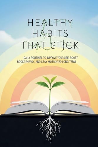 Healthy Habits That Stick