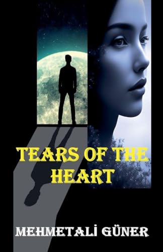 Tears Of the Heart