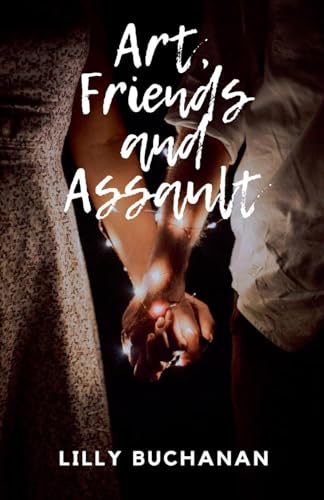 Friends Art And Assault