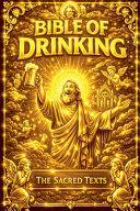 The Bible of Drinking