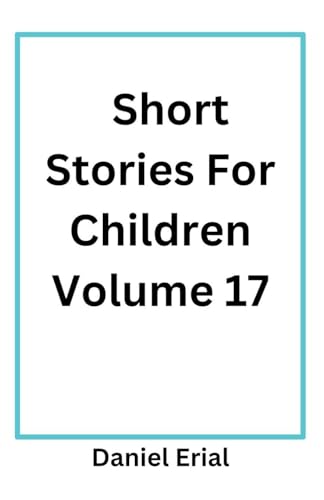 Short Stories For Children Volume 17