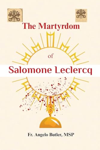 The Martyrdom of Salomone Leclercq