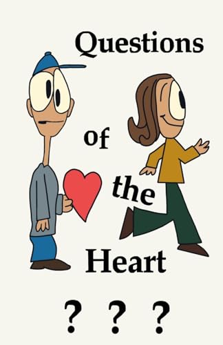 Questions of the Heart