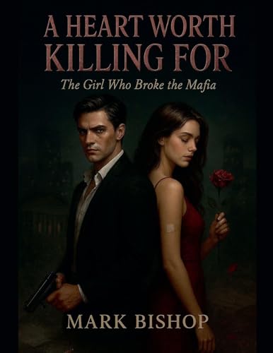 A Heart Worth Killing For
