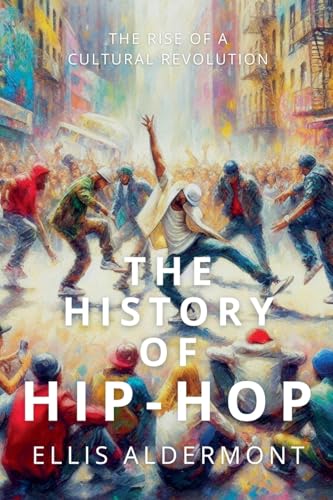 The History of Hip-Hop