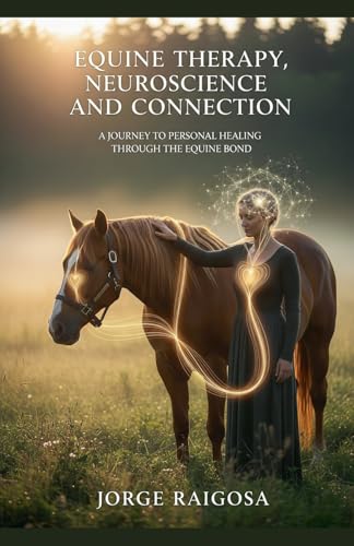 Equine Therapy Neuroscience Healing A