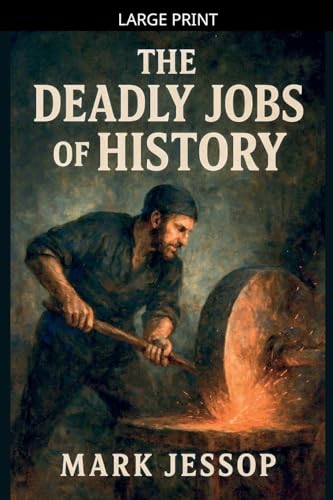 The Deadly Jobs Of History