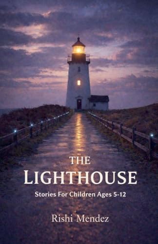 The Lighthouse Stories  For Children Ages 5-12