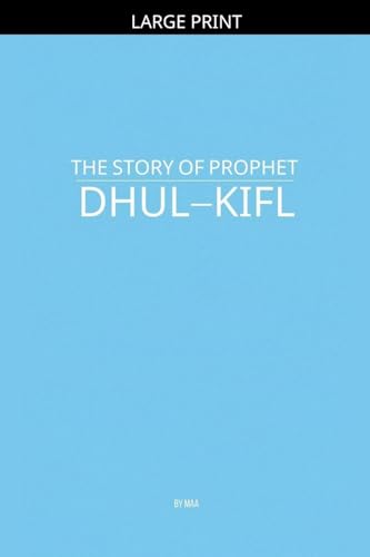 The Story of Prophet Dhul-Kifl