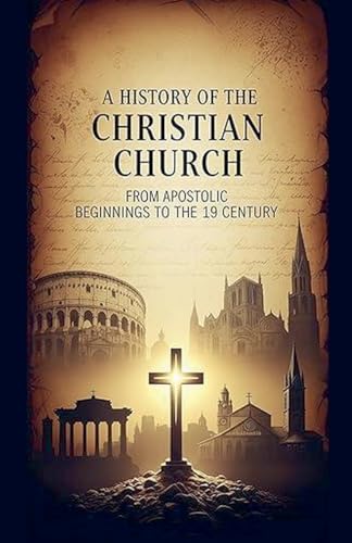 A History of the Christian Church