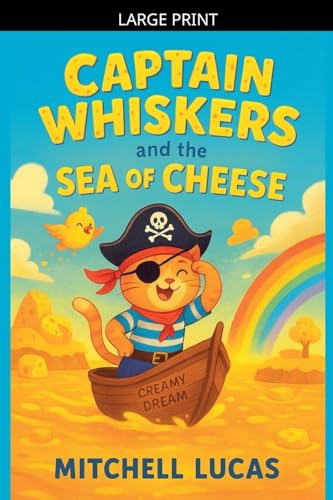 Captain Whiskers And The Sea Of Cheese