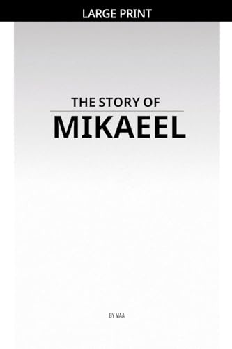 The Story of Mikaeel