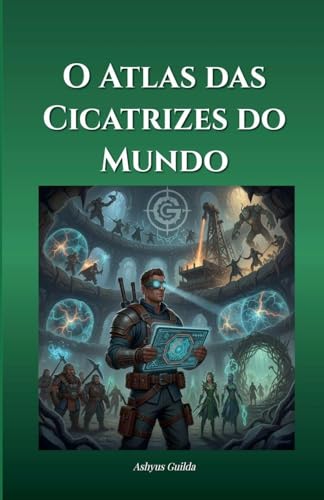 O Atlas das Cicatrizes do Mundo