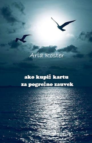 Ako kupiš kartu za pogrešno zauvek